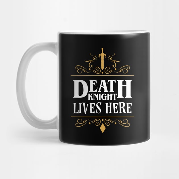 Death Knight Lives Here by pixeptional